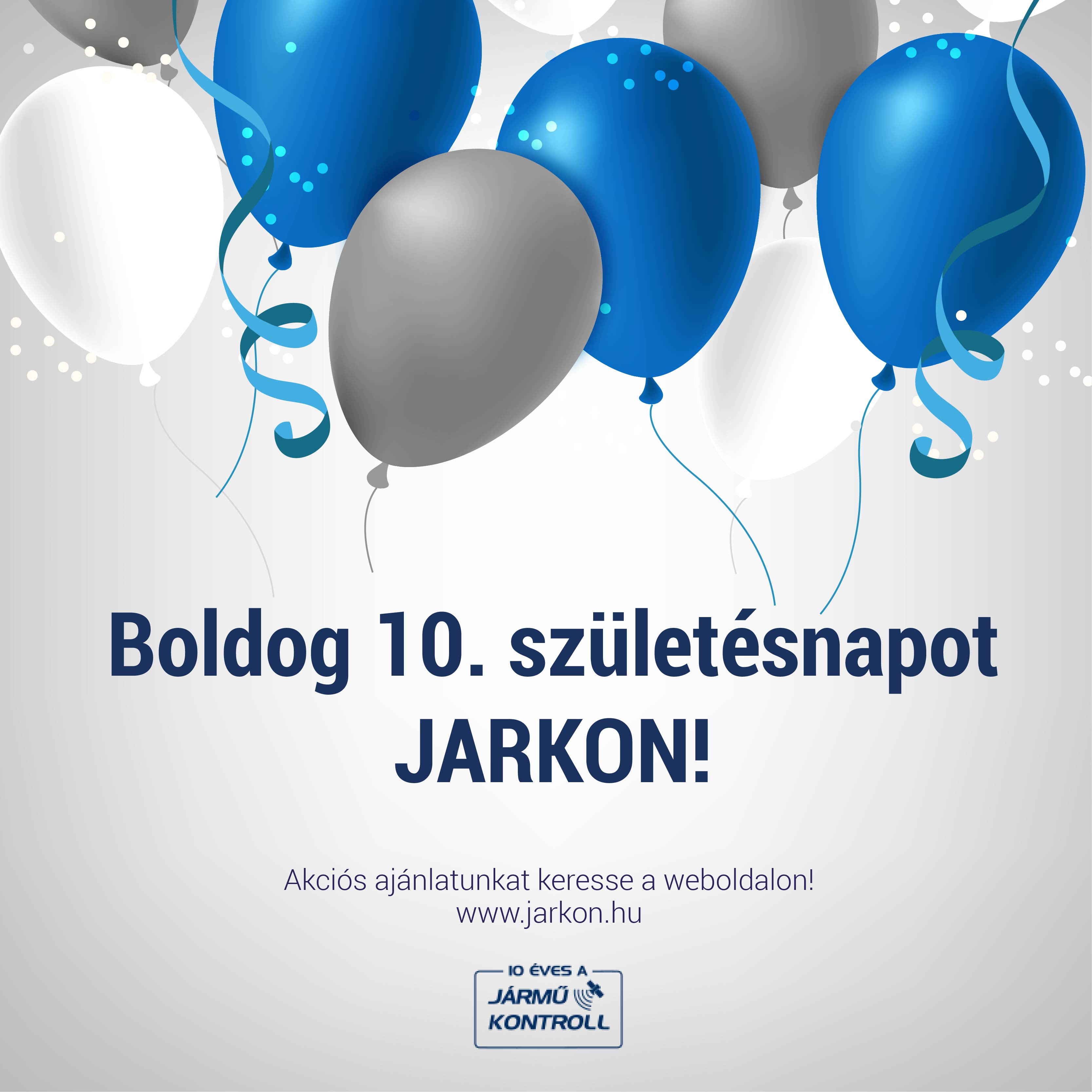 10 éves a JARKON